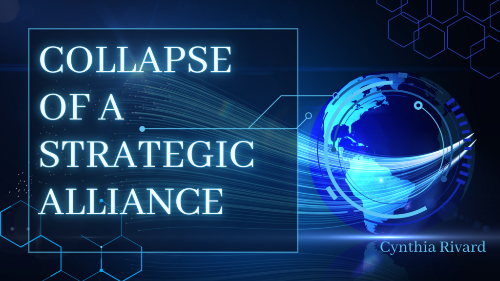 Collapse of a strategic alliance article by Cynthia Rivard